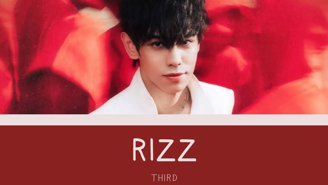 P 03 Rizz RIZZ - THIRD | Lyrics - YouTube