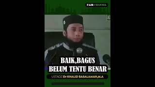 Download Lagu BAIK,BAGUS BELUM TENTU BENAR - USTADZ KHALID BASALAMAH MP3 Download Lagu BAIK,BAGUS BELUM TENTU BENAR - USTADZ KHALID BASALAMAH MP3
