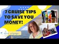 The Top 7 CRUISE TIPS to SAVE MONEY: What you NEED TO KNOW!