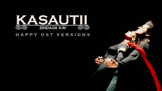 Kasautii Zindagii Kay — Judul Lagu (Semua Versi Bahagia)