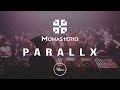 Parallx @ Monasterio Factory 2021