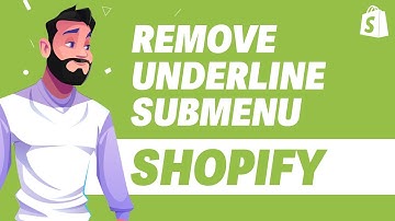 How To Remove The Underline From Submenu In Shopify