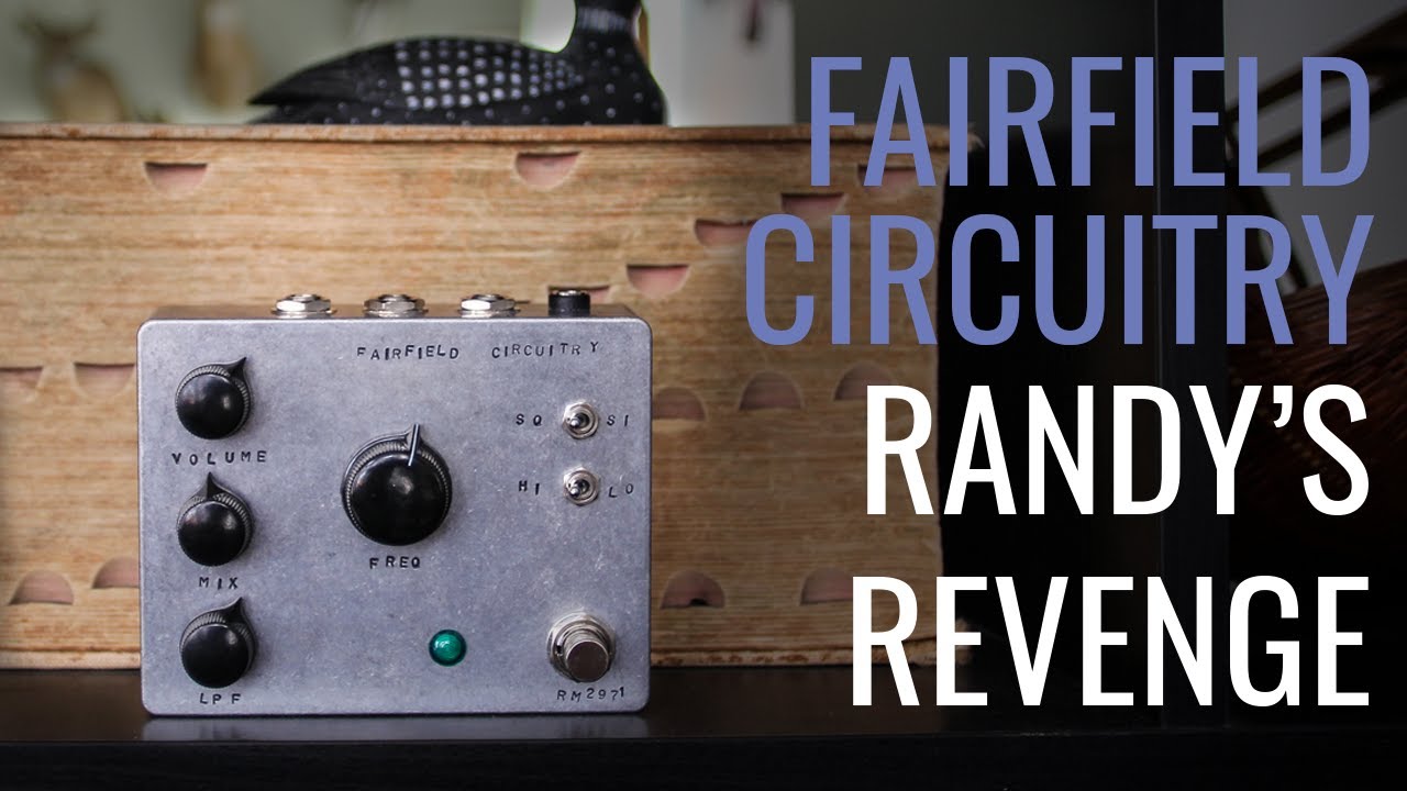 Fairfield Circuitry Randy's Revenge | Delicious Audio