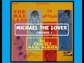Video thumbnail for SOUL BOY - ( The Mad Lads - Michael The Lover - Michael )