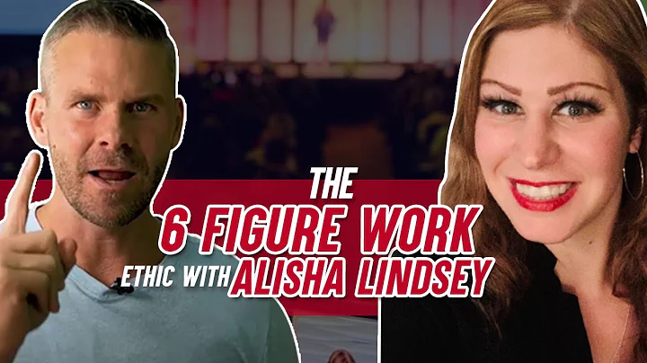 The 6 figure work ethic with Alisha Lindsey - Netw...