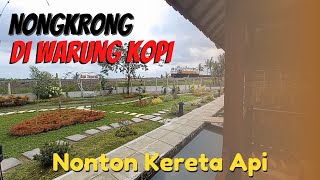 WARUNG KOPI SEPURAN | Makan dan Minum Sambil Nonton KERETA API