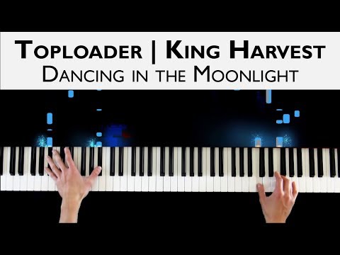 toploader-(king-harvest)---dancing-in-the-moonlight---piano-cover-and-tutorial