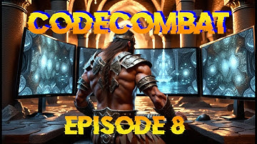 Learning Coding while Playing videogames: CodeCombat (episode 8)