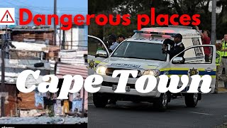Dangerous places in Cape Town | South Africa | 2025