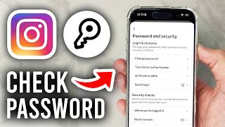 How To Check Instagram Account Password - See Your Password