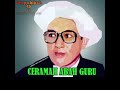 CARA MENDIDIK ANAK MENJADI SHOLEH & SHOLEHA (GURU SEKUMPUL ALM. KH. MUHAMMAD ZAINI ABDUL GHANI)