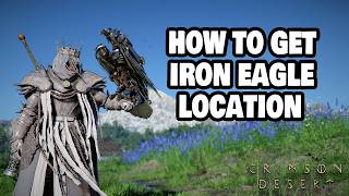 How to get New IRON EAGLE Pet in Crimson Desert