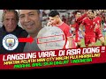 Viral di asia dong mantan pelatih man city malah puji marselino begini setelah dihujat 1 indonesia