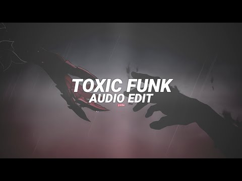 КIХIA ТОХІС FUNK Edit Audio
