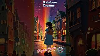 Rainbow Dreams #viral #kidssongs #kids #childrenstoriessongs #pinoy #filipino #digitaloasis #songs