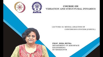 Lecture 34: Modal Analysis of Continuous System (Contd.)