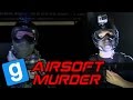 Airsoft - Gmod Midnight MURDER