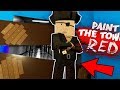 SECRET TUNNEL IN PAINT THE TOWN RED (Paint The Town Red Funny Gameplay)