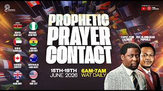 PROPHETIC PRAYER CONTACT || 19TH JUNE 2026