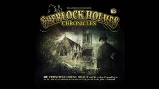 Sherlock Holmes Chronicles: Folge 65 "Die verschwundene Braut" (Komplettes Hörspiel)