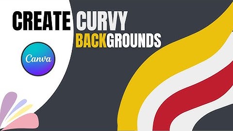 How to Create Curvy Backgrounds with Canva | Create Backgrounds In Canva Tutorial For Beginners