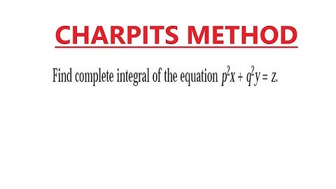 Charpits method probem || solve pde p^2x+q^2y=z