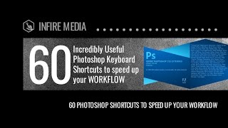 60 Amazing Photoshop Shortcuts to Speed Up Your Workflow | Infire Media screenshot 1