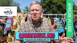 Carrousel of The Nations - Carrouseling with Crichton - African Village 2022