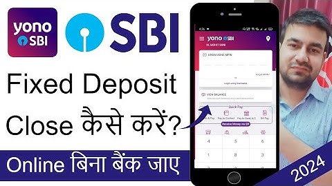Yono SBI Close Fixed Deposit FD | How To Close Fixed Deposit In Yono SBI Before Maturity