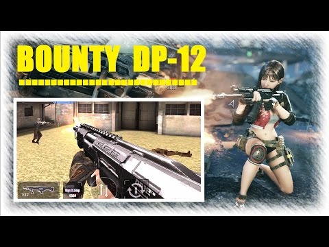 Tập Kích : Bounty DP12 - Shot Gun Có Cách Bắn Khá Thú Vị || TuấnHC