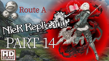 NieR: Replicant Abridged Walkthrough | Route A | Part 14
