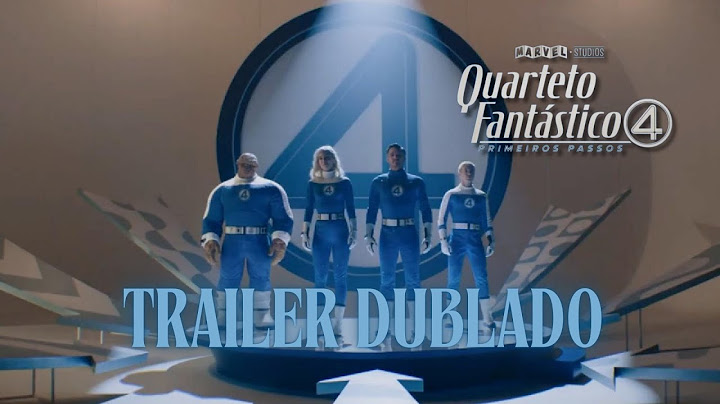 Quarteto Fantástico - Primeiros Passos - Trailer