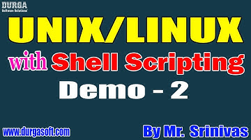 UNIX/LINUX tutorials || Demo - 2 || by Mr. Srinivas On 06-07-2022 @9AM IST