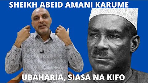 Sheikh Abeid Karume: historia, mapinduzi na hatma ...