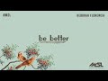 Awsl  be better ft deborah florencia