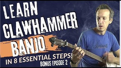 How to Play Clawhammer Banjo in 8 Essential Steps: Bonus Edition 1! (Part 2)