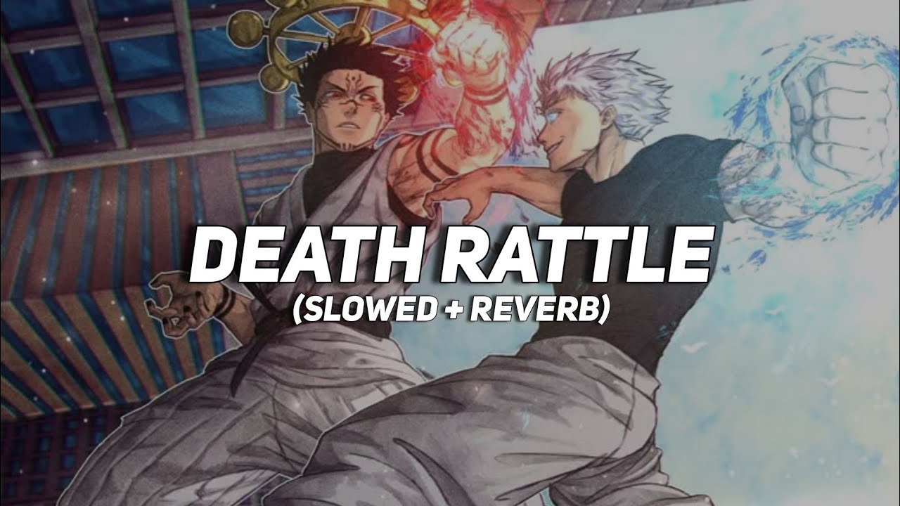 Ktm Death Rattle Death Rattle (Tiktok Version) - (Slowed + Reverb) - YouTube
