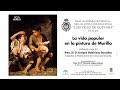 Conferencia: La vida popular en la pintura de Murillo