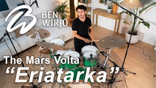 The Mars Volta - Eriatarka - Drum Cover - Ben Wirjo