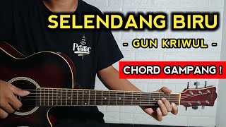 SELENDANG BIRU - GUN KRIWUL ( Tutorial Gitar ) Chord Gampang