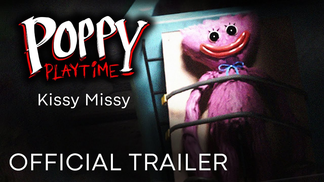 Poppy playtime new official trailer chapter 3 part 2 kissy missy reloc