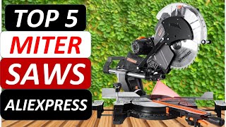 Top 5 Best Miter Saws 2026 On Aliexpress