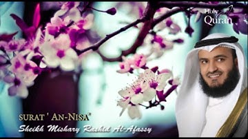 Surat An-Nisa' - Mishary Rashid Alafasy --سورة النساء - مشاري بن راشد العفاسي