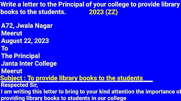 write a letter to the principal of your college to provide library books to students