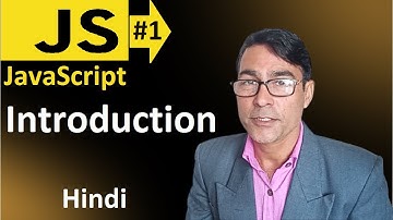 Introduction to JavaScript | JavaScript Introduction Tutorial in Hindi (CC)