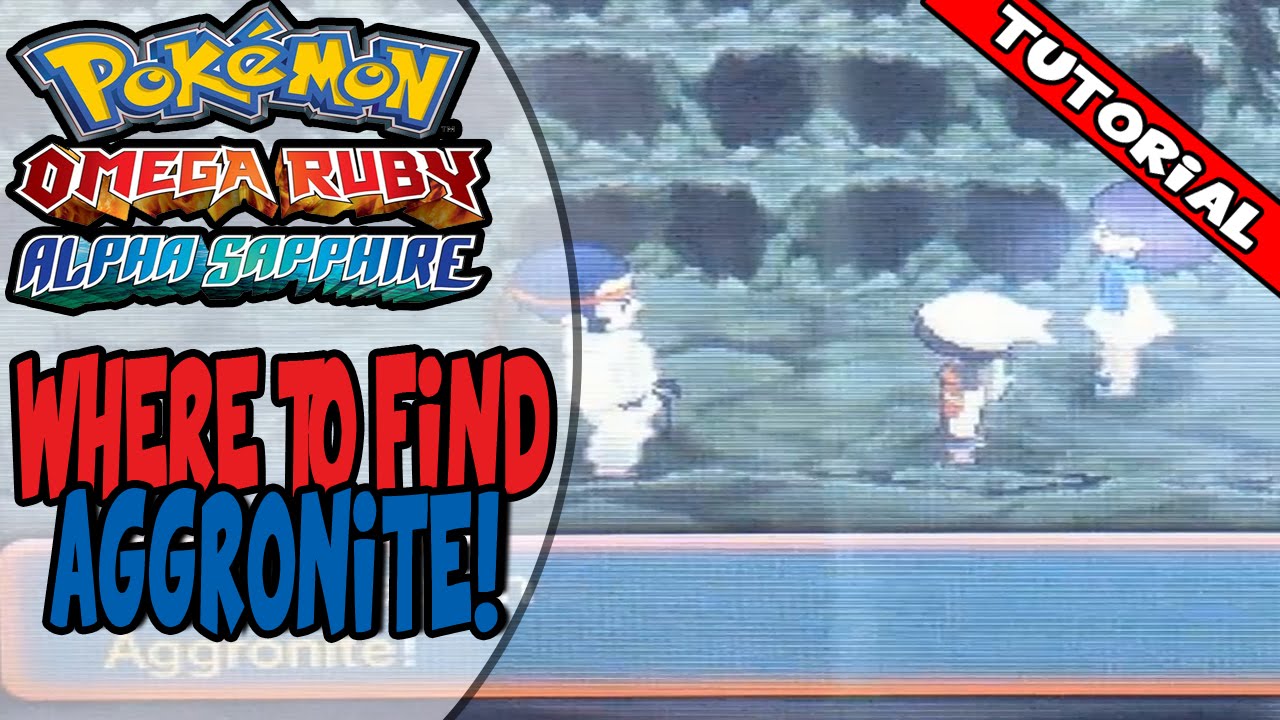 Where to get the Aggronite on Pokemon Omega Ruby/Alpha Sapphire!
