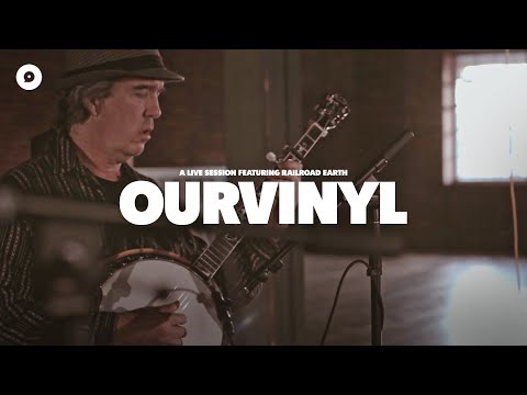 Railroad Earth - Storms | OurVinyl Sessions
