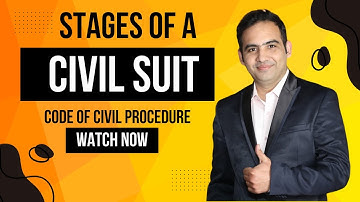 Stages of a Civil Suit | Code of Civil Procedure 1908