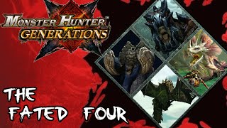 Monster Hunter Generations - The Fated Four (6 Star Village Quest)