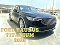 FORD TAURUS TITANIUM 2020,  INTERIOR AND EXTERIOR